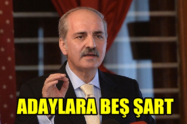 AK PARTİNİN ADAYLARDAN İSTEDİĞİ BEŞ ÖZELLİK