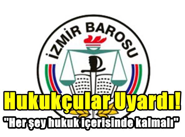 İzmir Barosu'ndan Açıklama