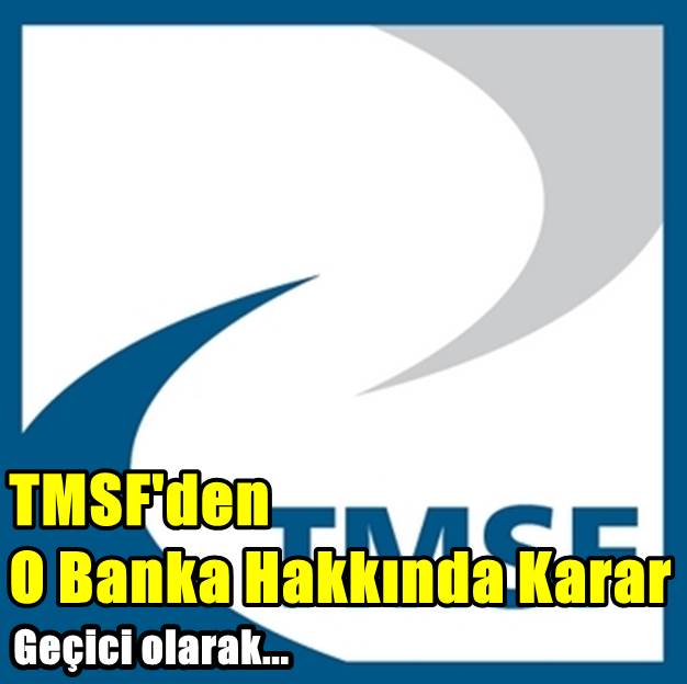 TMSF'den Bank Asya açıklaması