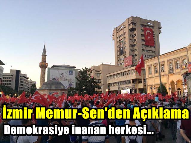 Memur- Sen İzmir darbe girişimine karşı tek yürek