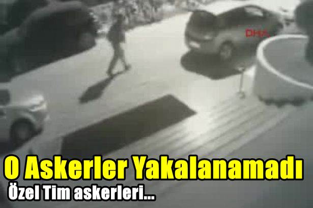 Erdoğan'ın kaldığı otele saldıran askerler yakalanamadı