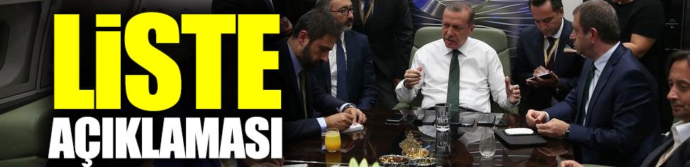 Erdoğan'dan liste açıklaması
