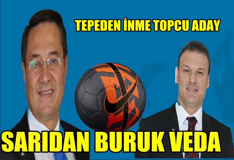 SARIDAN SİYASETE BURUK VEDA