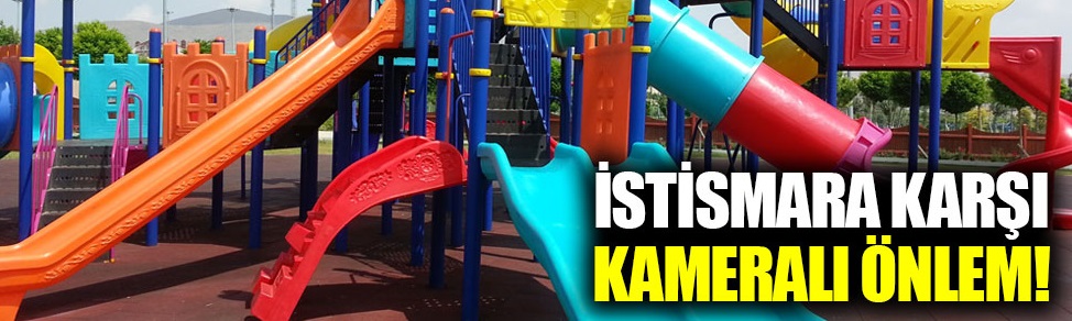 İstismara karşı kameralı önlem