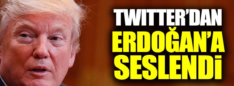Trump Twitter'dan Erdoğan'a seslendi