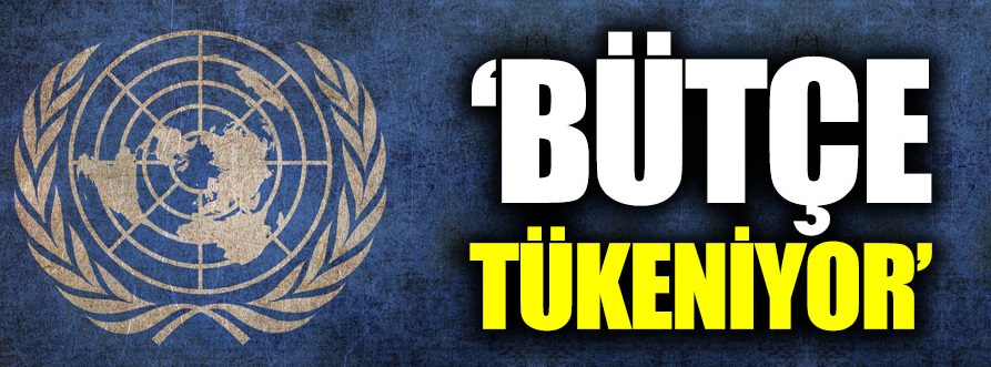 Guterres: "Bütçe tükeniyor