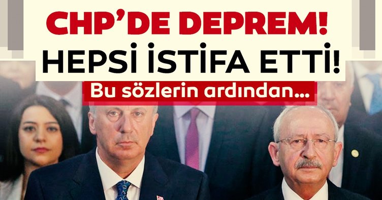 CHP'de deprem! Hepsi birden istifa etti