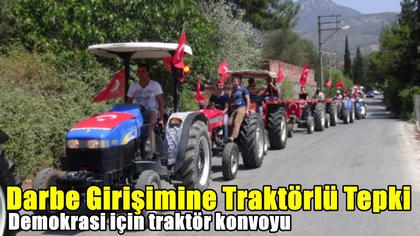 Darbe girişimine traktörlü tepki
