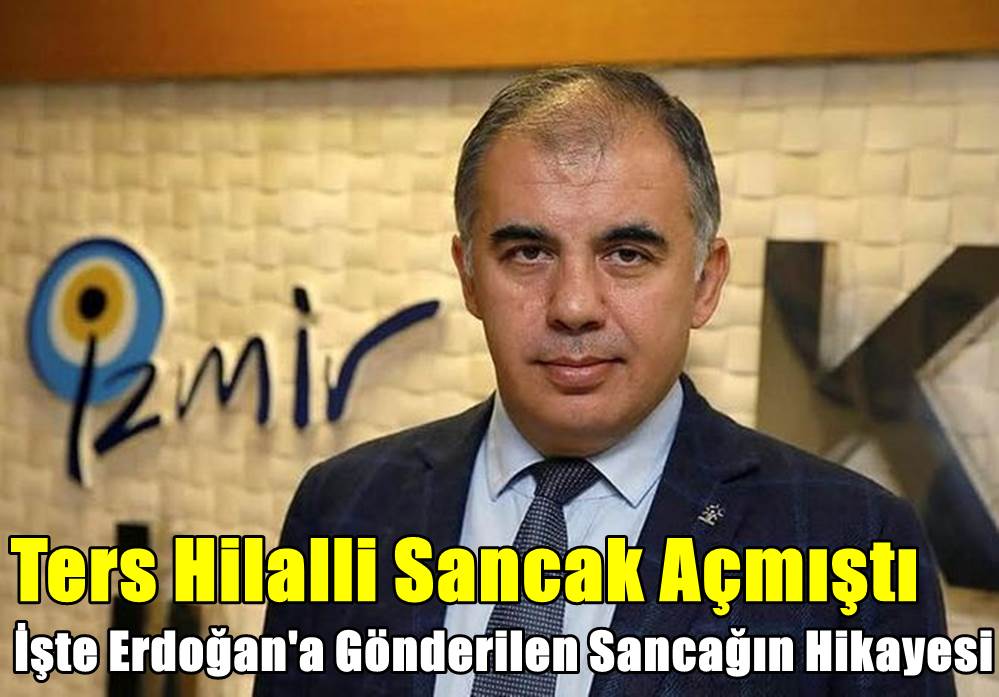 Cumhurbaşkanı Erdoğan'a gönderilen sancağın hikayesi