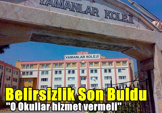 Kapatılan okulların öğrencileriyle ilgili belirsizlik kalktı