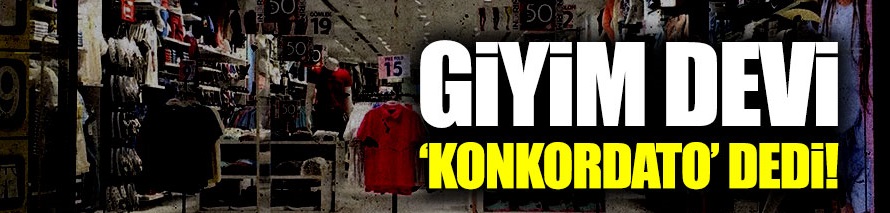 Giyim devi konkordato istedi
