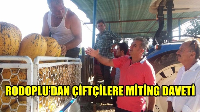  “ DOKTOR ÜLKÜMEN RODOPLU’DAN ÇİFTÇİLERE MİTİNG DAVETİ ”