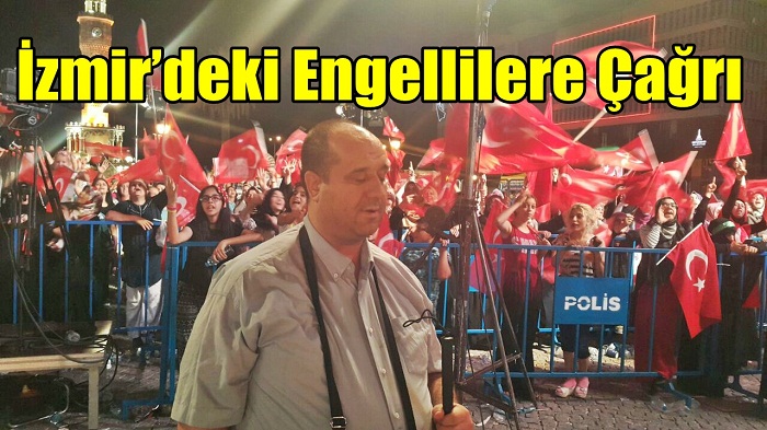 İzmir’deki Engellilere Çağrı