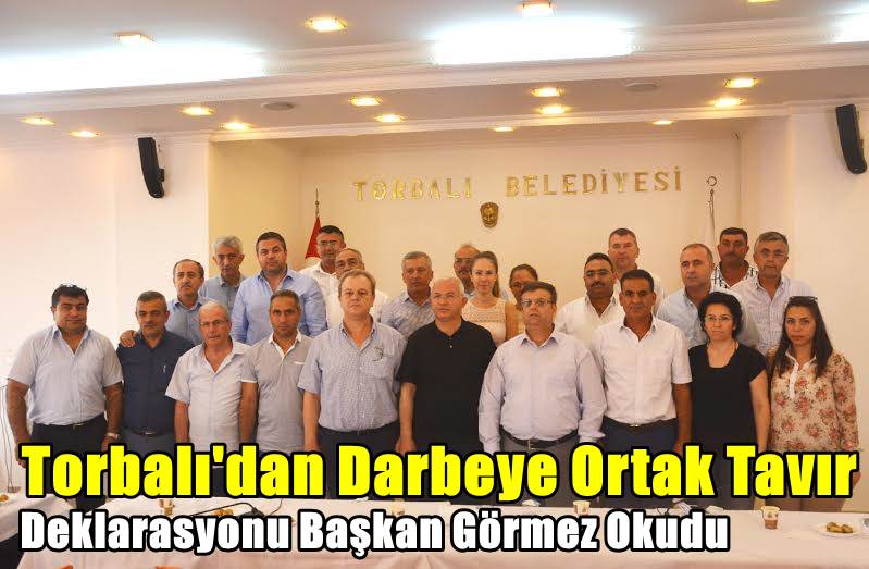 Torbalı Belediye Meclisi’nden Darbeye Ortak Tavır