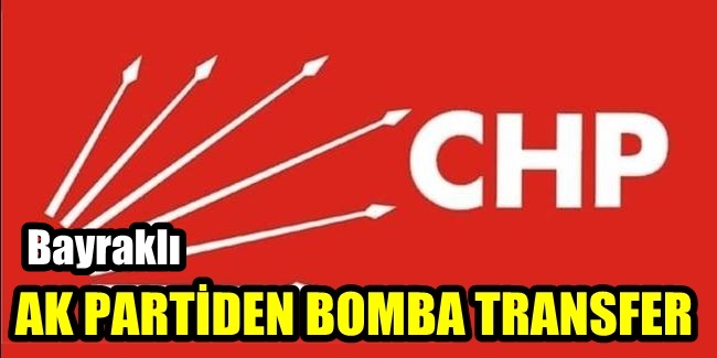 AK PARTİDEN CHP YE BOMBA TRANSFER İDDİASI !