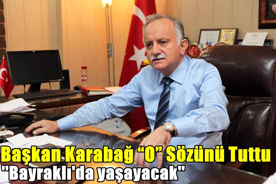 Başkan Karabağ “o” sözünü tuttu