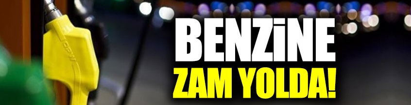 Benzine zam yolda!