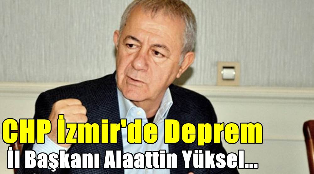CHP İzmir'de Deprem
