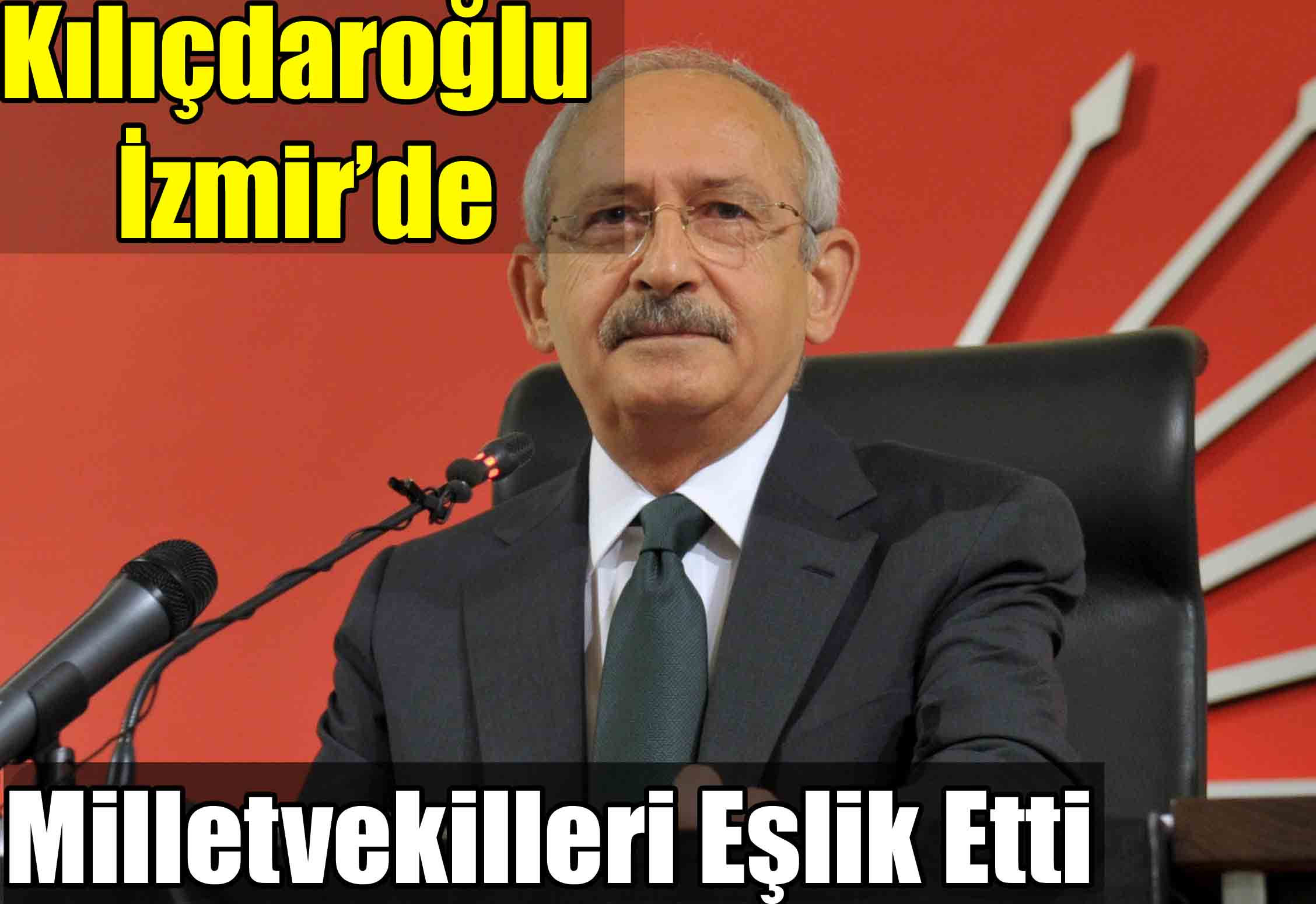 CHP Genel Başkanı Kılıçdaroğlu Seferihisar'da
