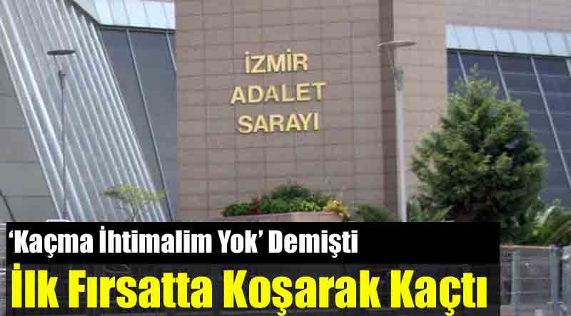 ''Kaçmam'' Demişti İlk Fırsatta Koşarak Kaçtı