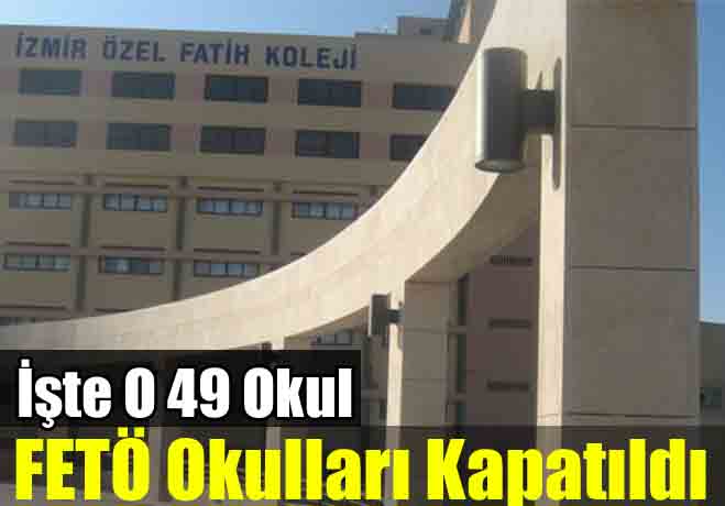 İzmir'de FETÖ Okulları Kapatıldı