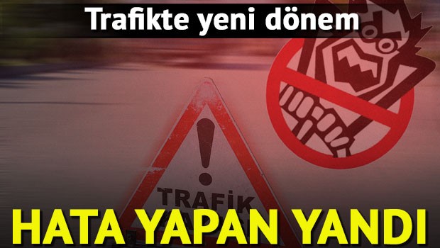 Trafikte hata yapan yandı
