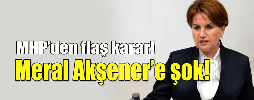 Son dakika haberi: MHP Meral Akşener'i disipline sevketti