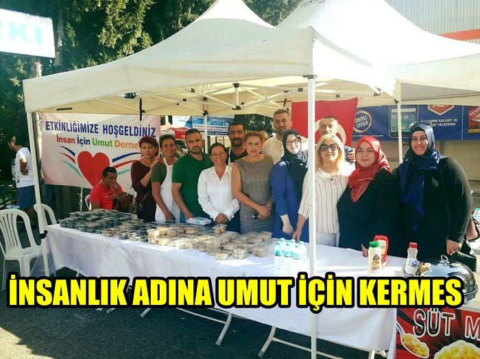 İNSANLIK ADINA UMUT KERMESİ