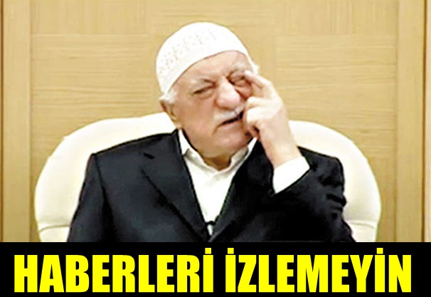 FETÖ elebaşı Gülen'den örgüt üyelerine medyayı izleme yasağı