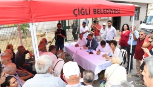 ÇİĞLİ’DE BAŞKANLIK MAKAMI MAHALELLERE TAŞINDI