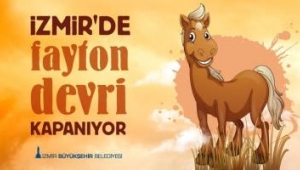  İzmir'de fayton dönemi kapandı 