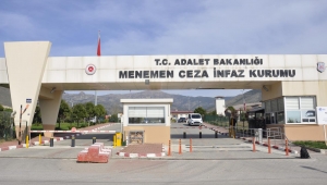 İzmir Menemen cezaeviyle ilgili vahim iddialar