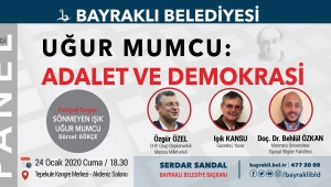 Bayraklı’da ‘Uğur Mumcu’ Adalet ve Demokrasi Paneli