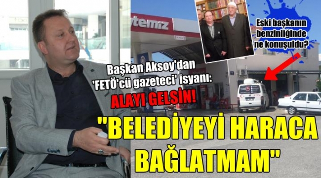Alayı gelsin, belediyeyi haraca bağlatmam”