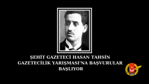 54.Şehit Gazeteci Hasan Tahsin Gazetecilik Yarışması'na Başvurular Başlıyor