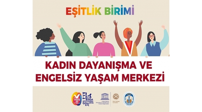 Kadın Dayanışma ve Engelsiz Yaşam Merkezi'nde Yeni Bir Dönem Başlıyor