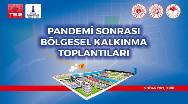 Bölgesel kalkınma toplantısı İzmir’de yapılacak