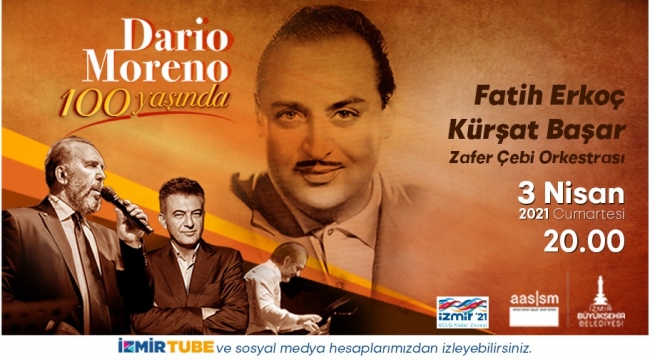 Büyükşehir’den Dario Moreno’nun 100. yaşı anısına konser