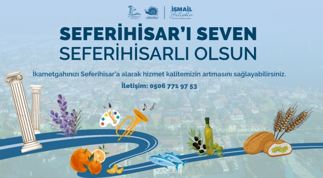İkametleri Seferihisar’a alın çağrısı Yetişkin: “Seferihisar’ı seven Seferihisarlı olsun” Gelen Kutusu