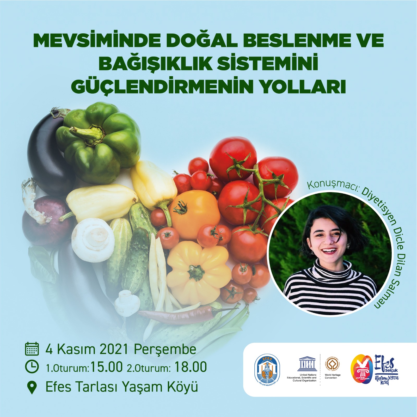 EFES TARLASI YAŞAM KÖYÜ’NDE DOĞAL BESLENME SÖYLEŞİSİ