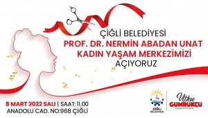 Çiğlili Kadınlara Yepyeni bir Yaşam Alanı Geliyor