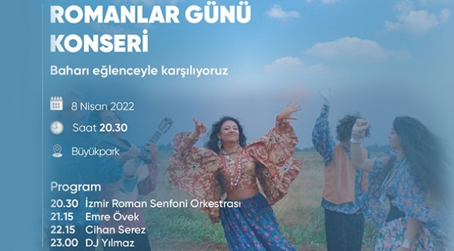 Bornovalılar Romanlar Günü Konseri’nde buluşacak