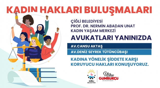 Çiğli Belediyesi’nden Kadına Yönelik Şiddetle Mücadeleye Hukuki Destek