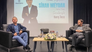 Konak Söyleşileri’nin konuğu Sinan Meydan oldu