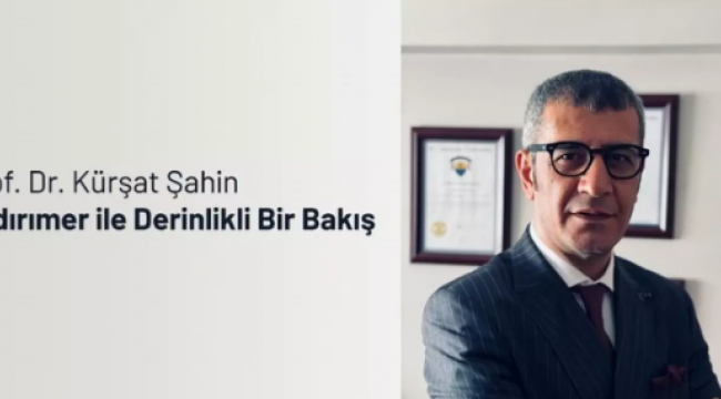 Özel Röportaj | Prof. Dr. Kürşat Şahin Yıldırımer ile Derinlikli Bir Bakış