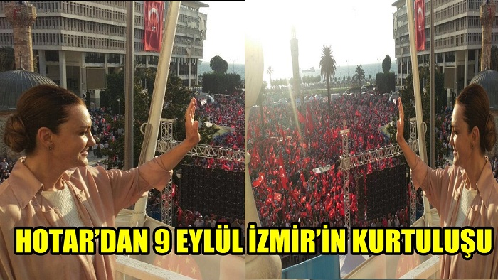 rnHOTAR’DAN 9 EYLÜL İZMİR’İN KURTULUŞU KUTLAMA MESAJI