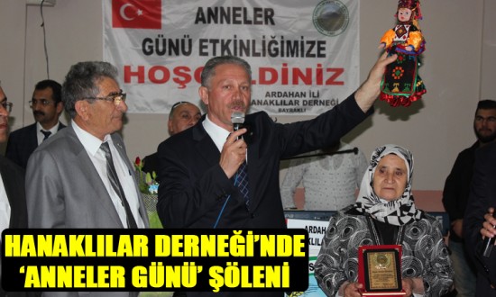 Hanaklılar Derneği’nde “Anneler Günü” Şöleni