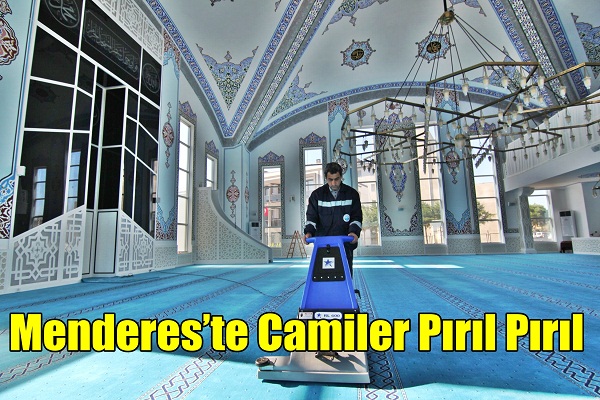 Menderes’te Camiler Pırıl Pırıl