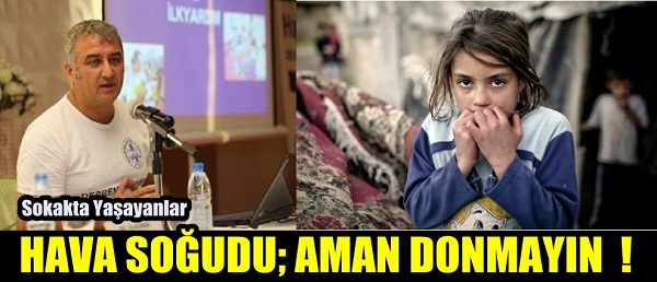 HAVA SOĞUDU; AMAN DONMAYIN !