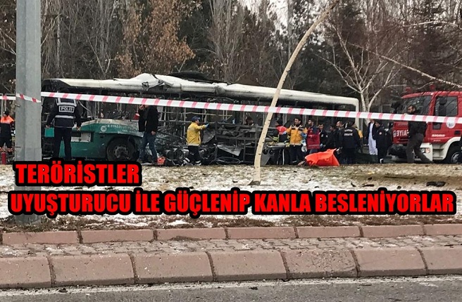 UYUŞTURUCU İLE GÜÇLENİP KANLA BESLENİYORLAR